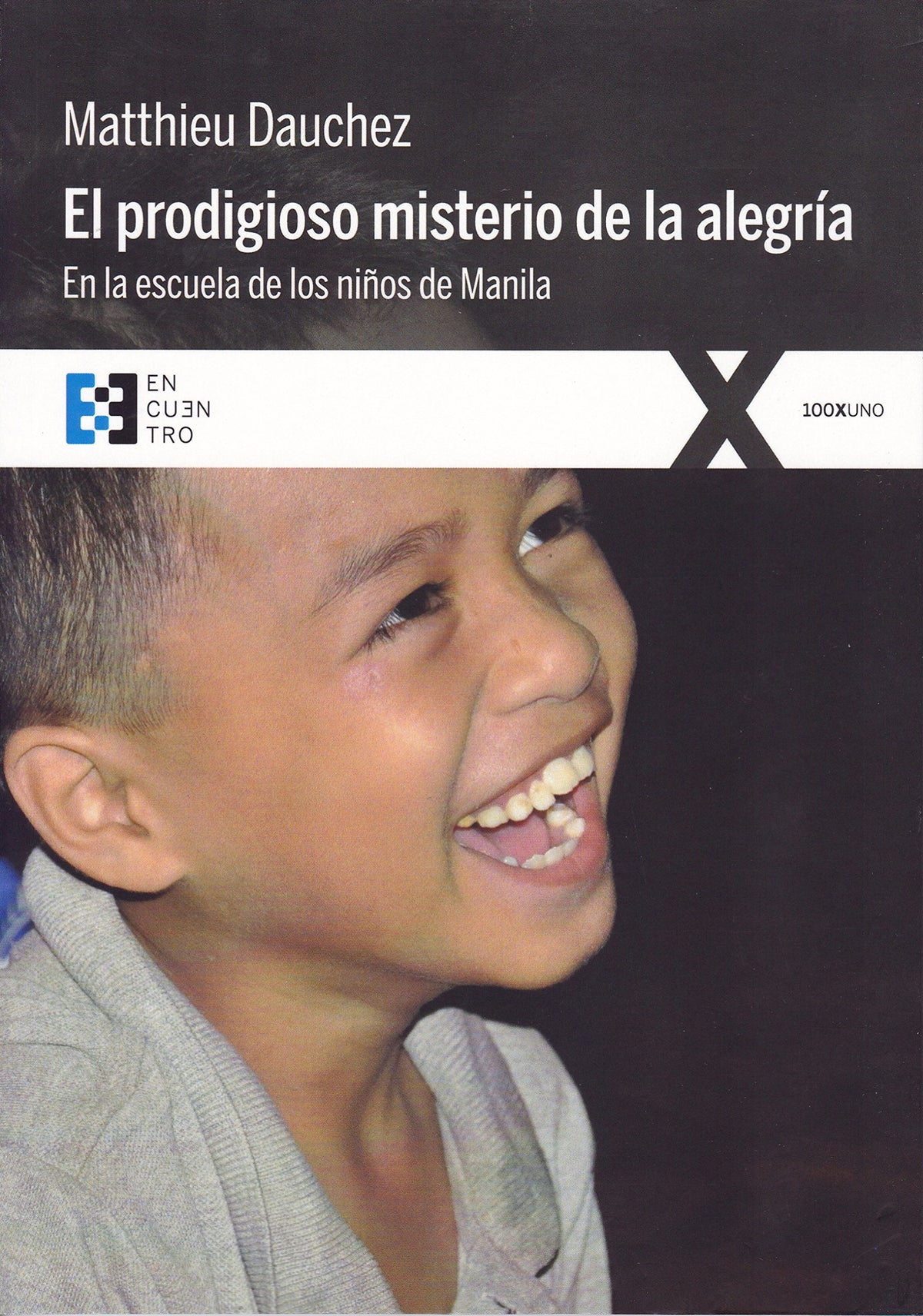El prodigioso misterio de la alegría