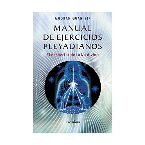 Manual de ejercicios pleyadianos (N.E.) (NUEVA CONSCIENCIA)