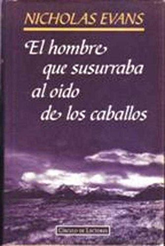 Hombre que susurraba al oido delos caballos