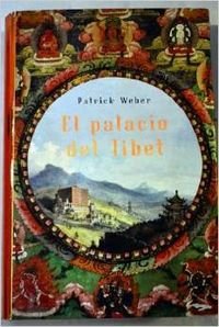 PALACIO DEL TIBET,EL (NOVELA HISTORICA)