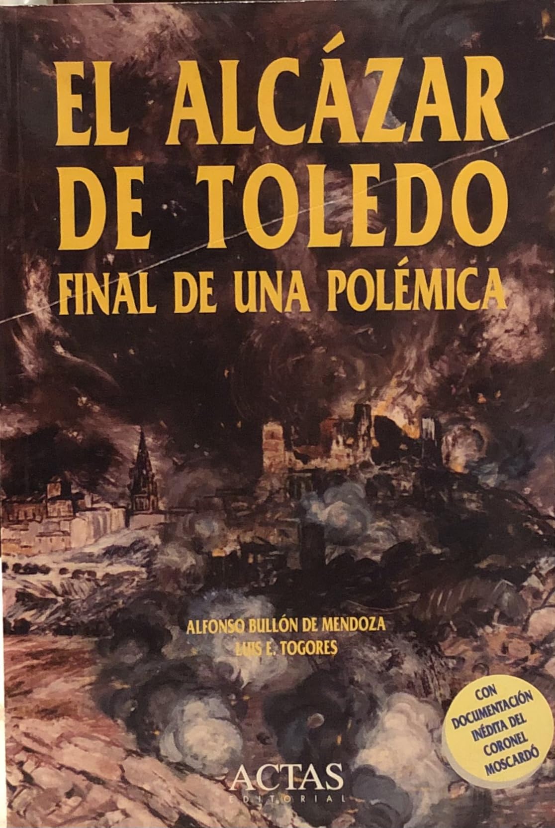 ALCAZAR DE TOLEDO,EL (EL ESTADO DE LA CUESTION)