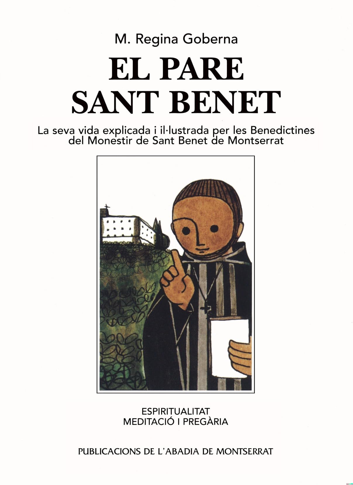 El pare Sant Benet: 79 (Vària)