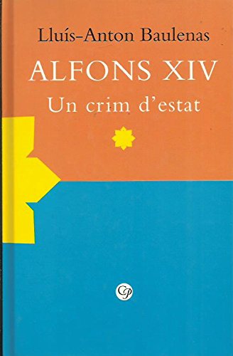 ALFONS XIV UN CRIM D´ESTAT