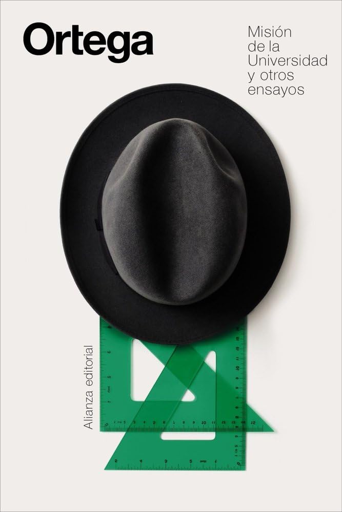 Misión de la Universidad y otros ensayos (El libro de bolsillo - Bibliotecas de autor - Biblioteca Ortega y Gasset)