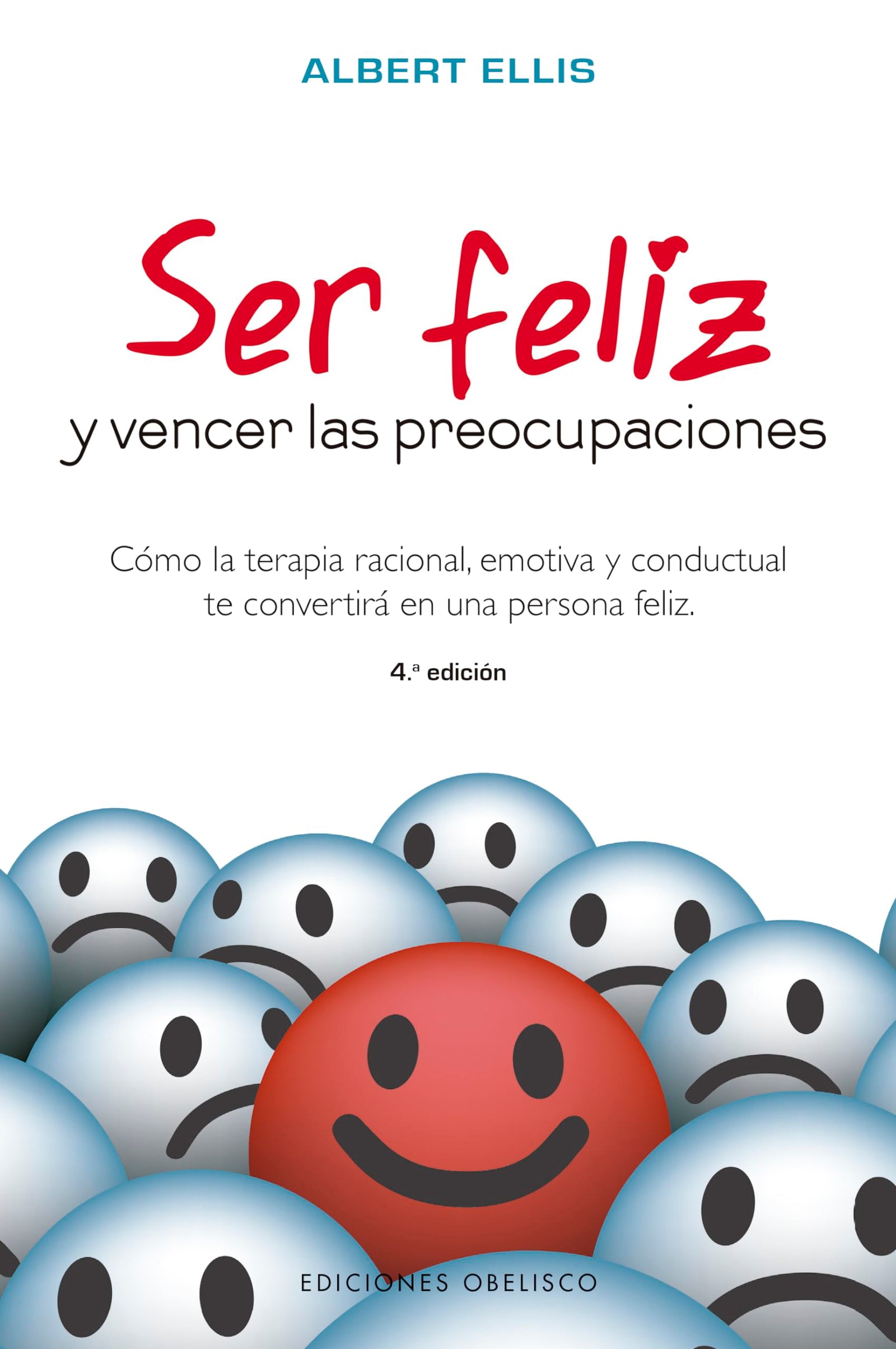 Ser feliz y vencer las preocupaciones (PSICOLOGÍA)