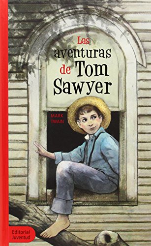 LAS AVENTURAS DE TOM SAWYER (COLECCION JUVENTUD)