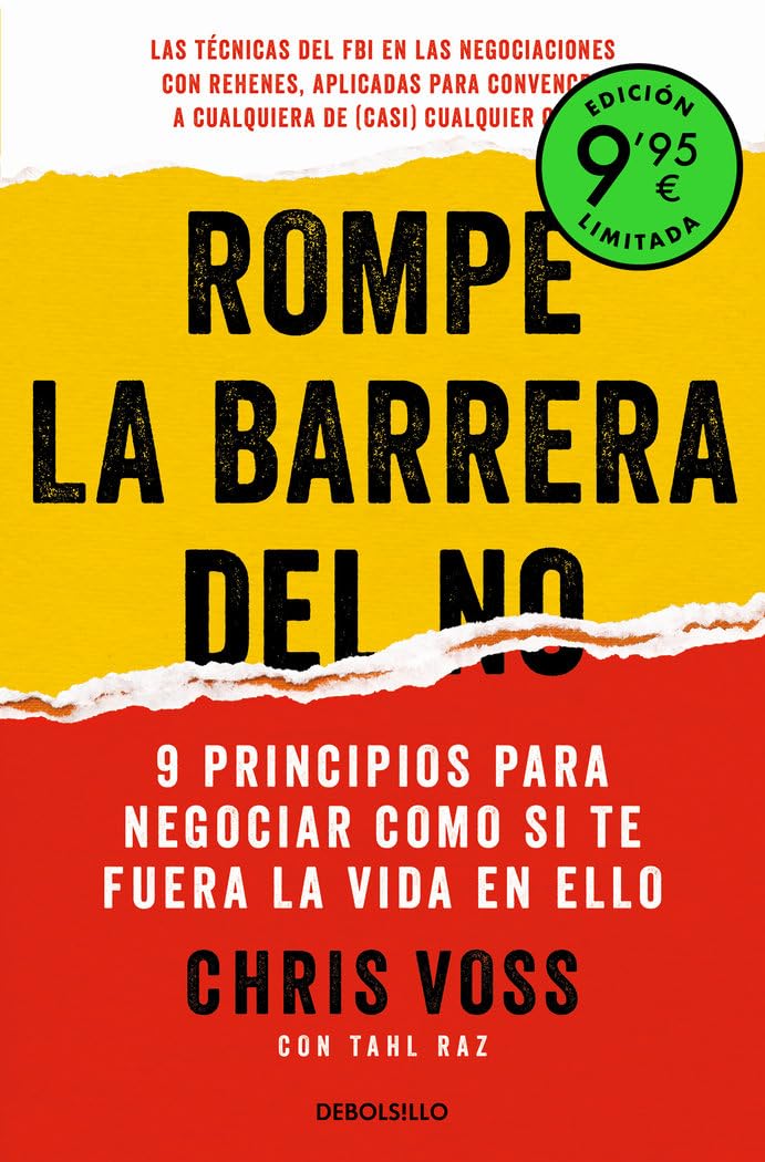 Edición limitada de Rompe la barrera del no: 9 principios para negociar como si te fuera la vida en ello (CAMPAÑAS)