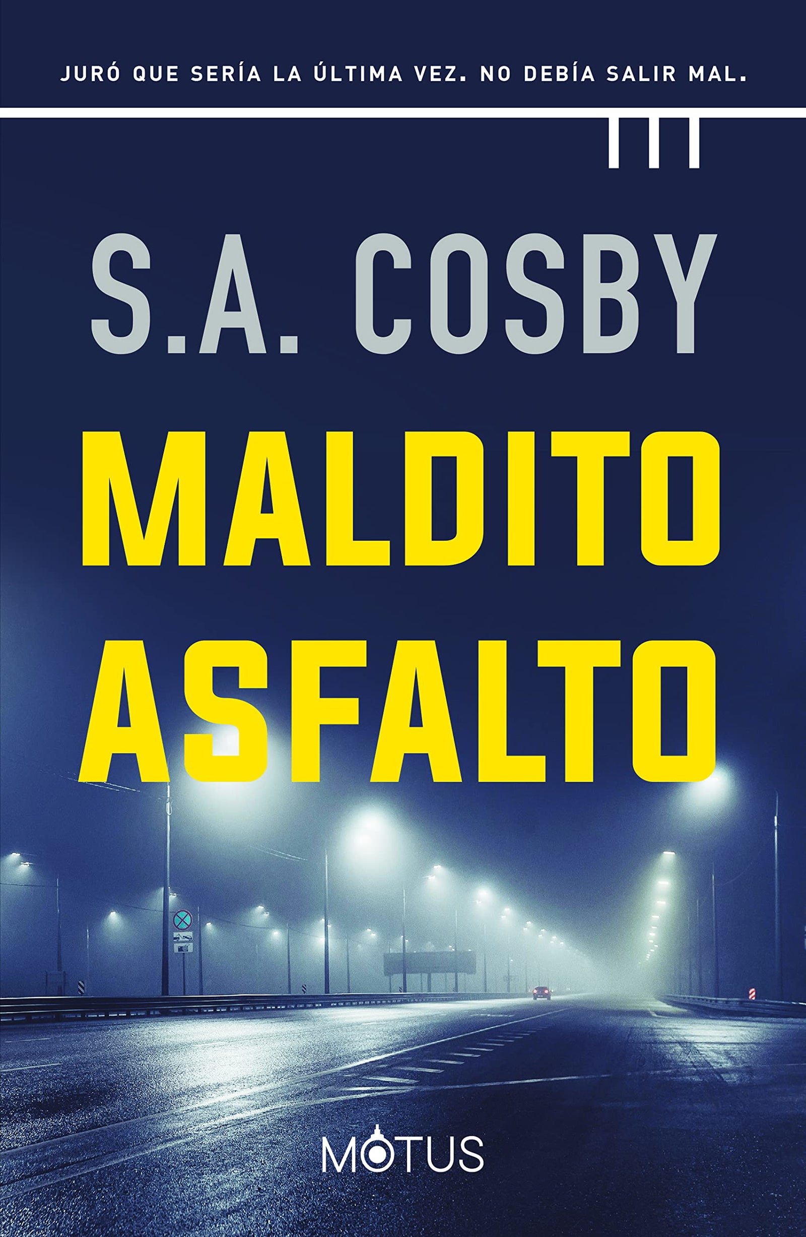 Maldito asfalto (MOTUS THRILLER)