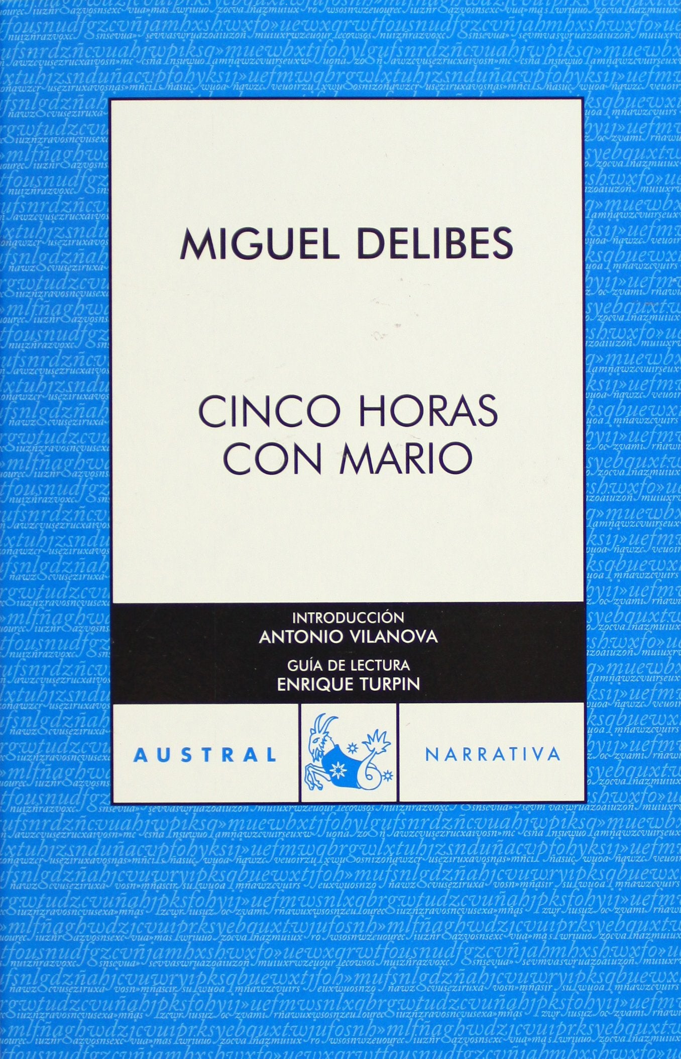 Cinco horas con Mario (AUSTRAL 70 AÑOS)