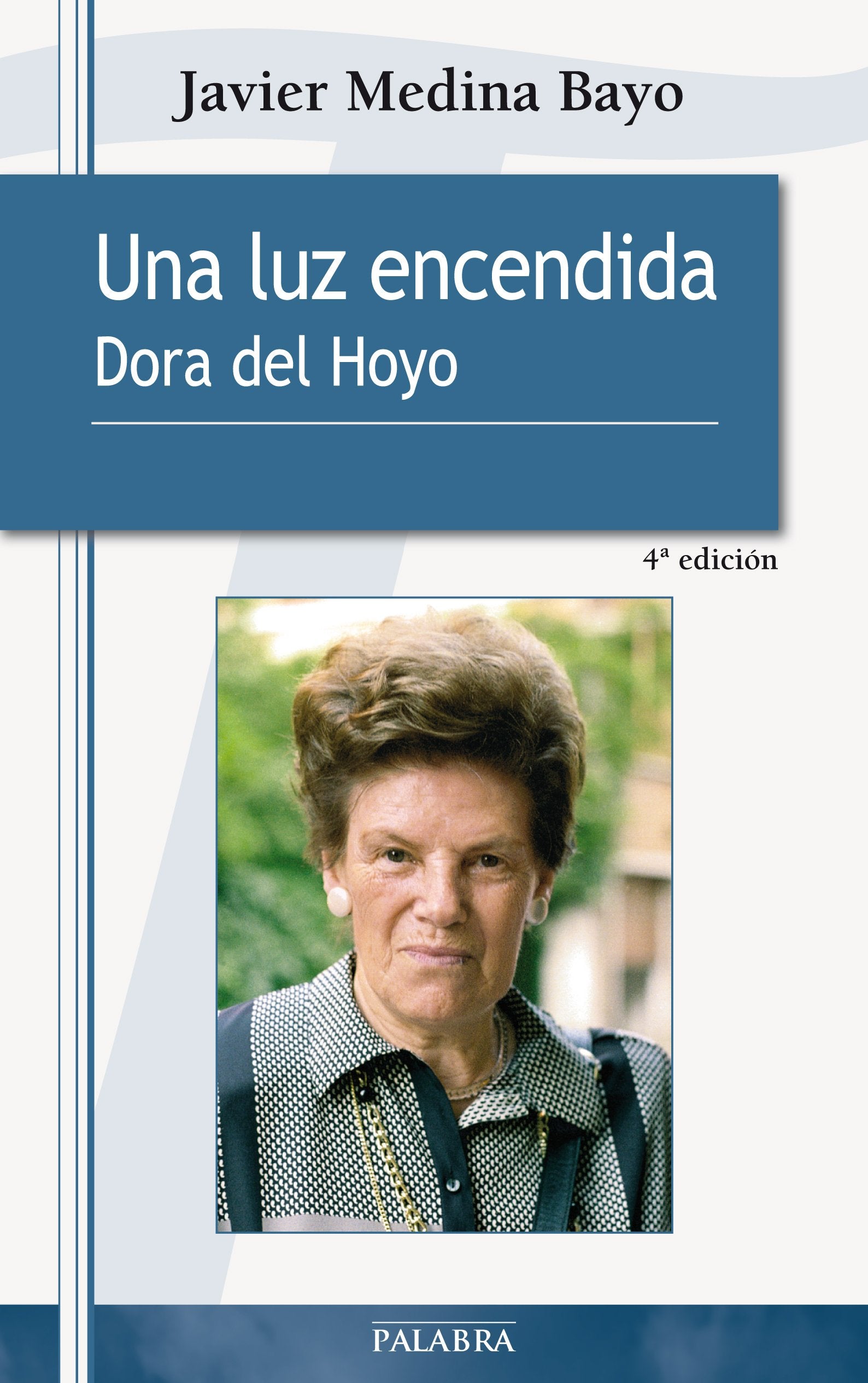 Una luz encendida: Dora del Hoyo (Testimonios)