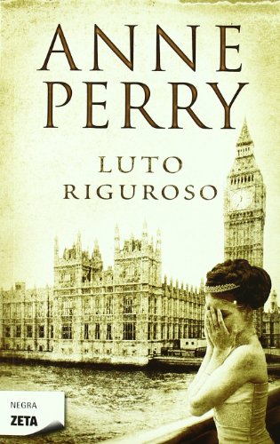 Luto riguroso (Detective William Monk 2)