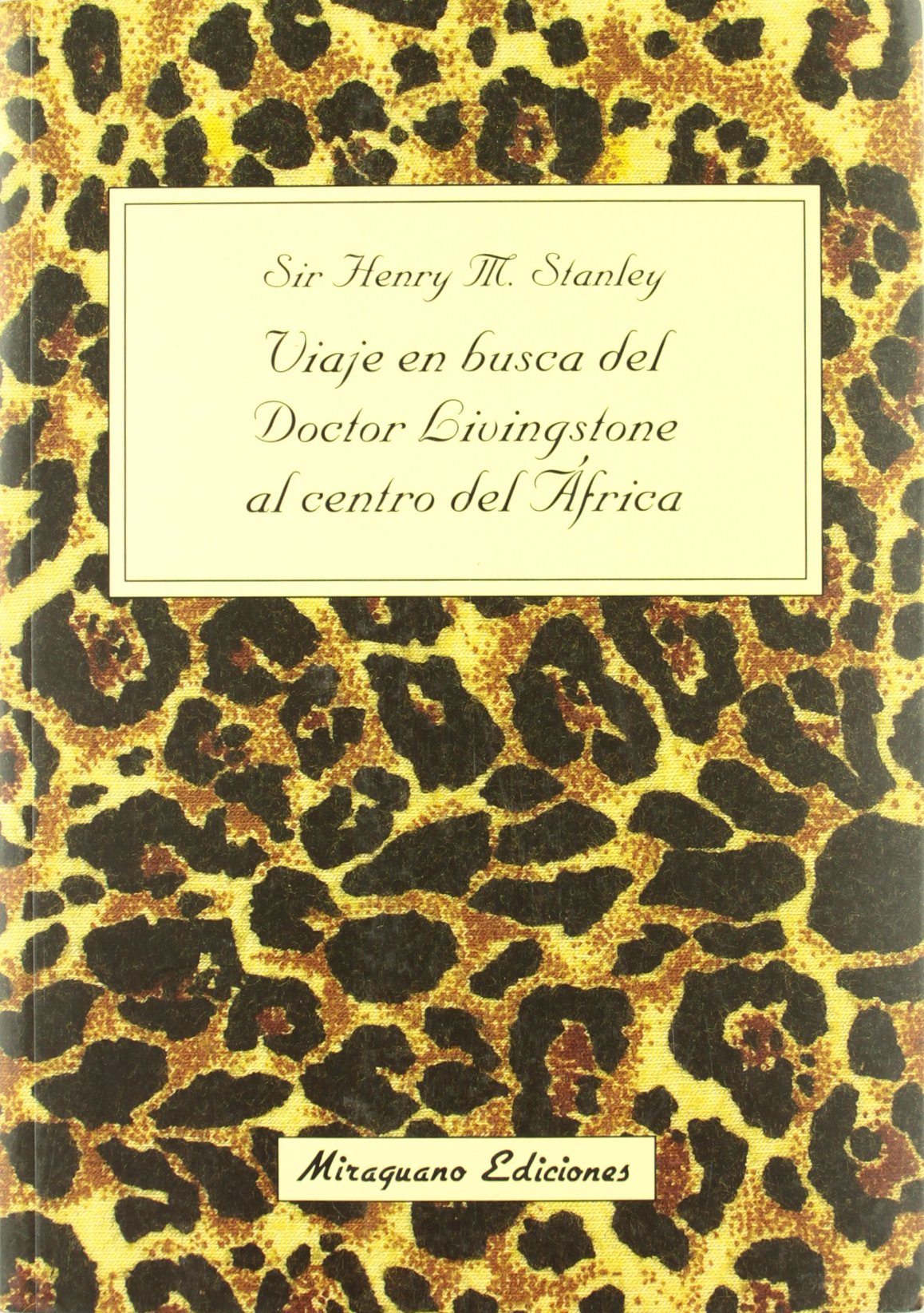 Viaje en Busca del Dr. Livingstone al Centro de África (Viajes y Costumbres)