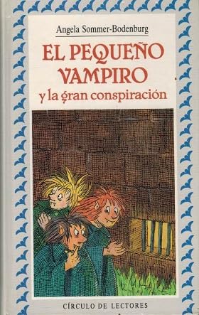 EL PEQUEÑO VAMPIRO Y LA GRAN CONSPIRACIÓN