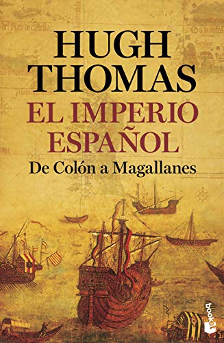El Imperio español: De Colón a Magallanes (Historia)