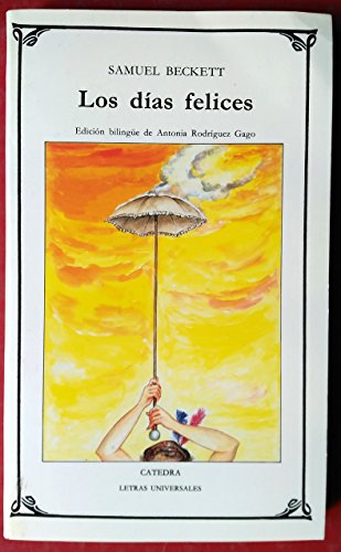 Los días felices (Letras Universales)
