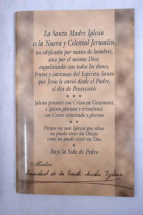 Santa madre iglesia es la nueva y celestial Jerusalén; iglesia penante con cristo en getsemani, e iglesia