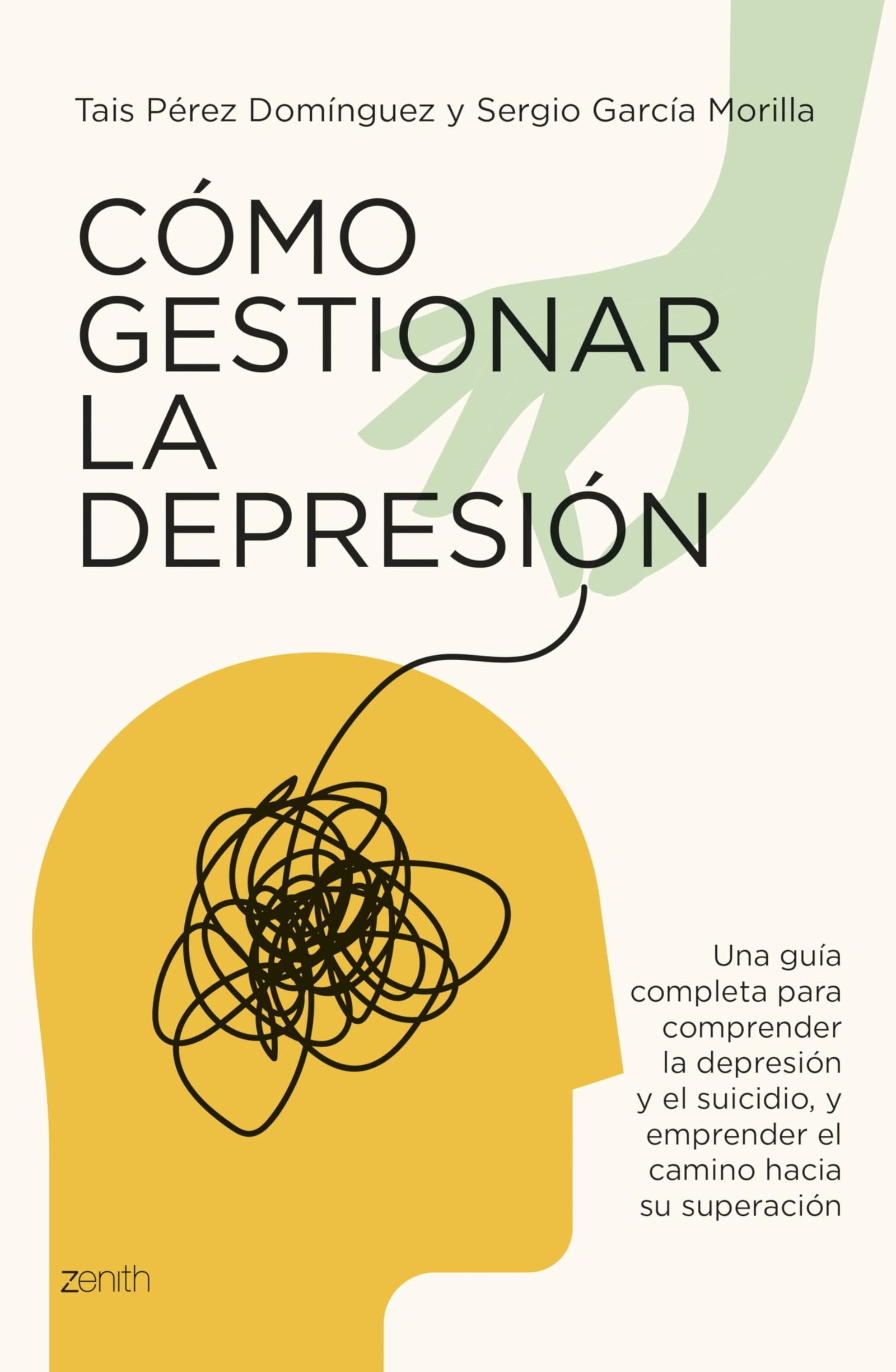 Cómo gestionar la depresión: Una guía completa para comprender la depresión y el suicidio y emprender el camino hacia su superación (Autoayuda y superación)