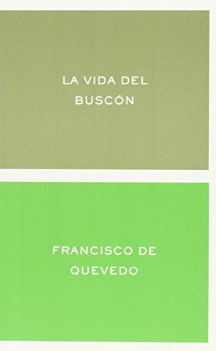 La vida del buscón: Edición de Fernando Cabo Aseguinolaza: 1 (Clásicos y Modernos)