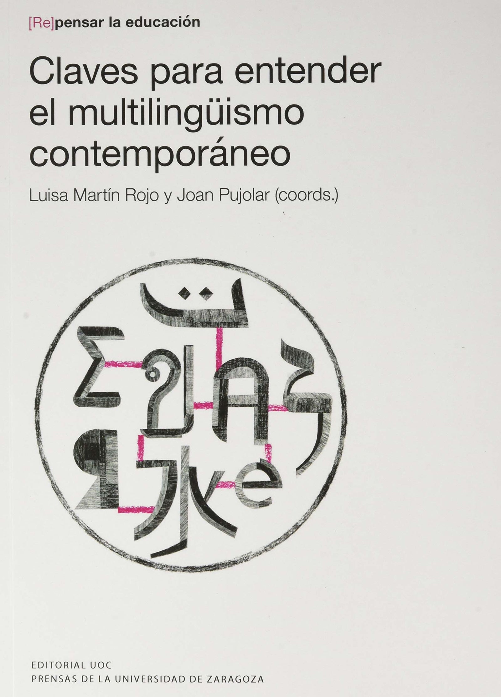Claves para Entender El multilingüismo contemporáneo: 12 (Repensar la educación)