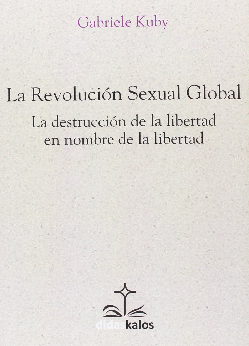 La Revolución Sexual Global