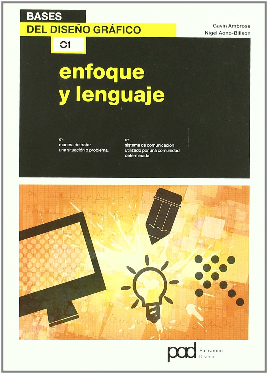 Enfoque y lenguaje (Bases del diseño)