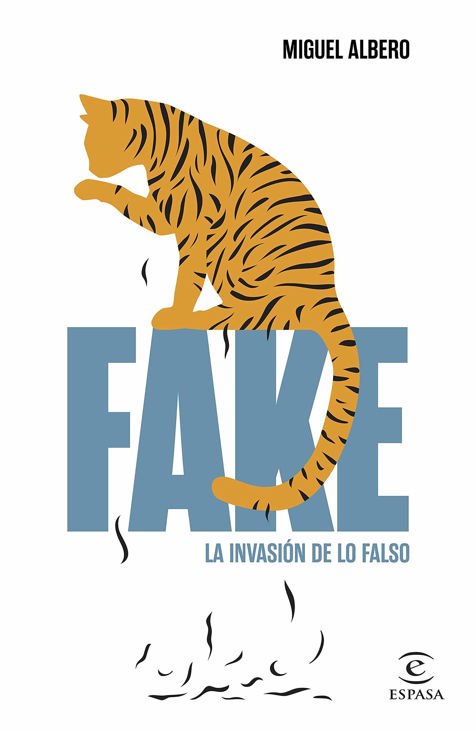 Fake: La invasión de lo falso (F. COLECCION)