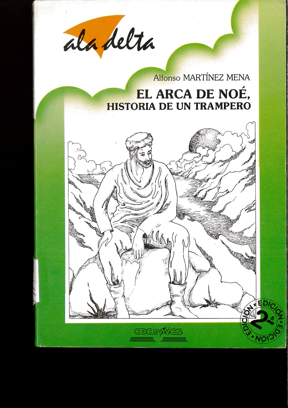 Arca de noe, el. historia de un trampero (Ala Delta Verde)