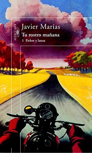 Tu Rostro Manana 1 /you Will Betray Me Tomorrow: Fiebre Y Lanza