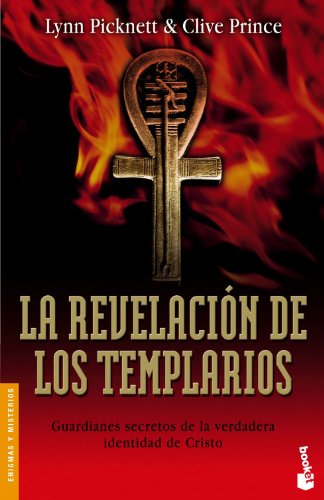 La revelación de los templarios: Guardianes Secretos de la Verdadera Identidad de Cristo: 3166 (Divulgación)