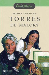 Primer curso en torres de malory ( n.E): 001 (INOLVIDABLES)