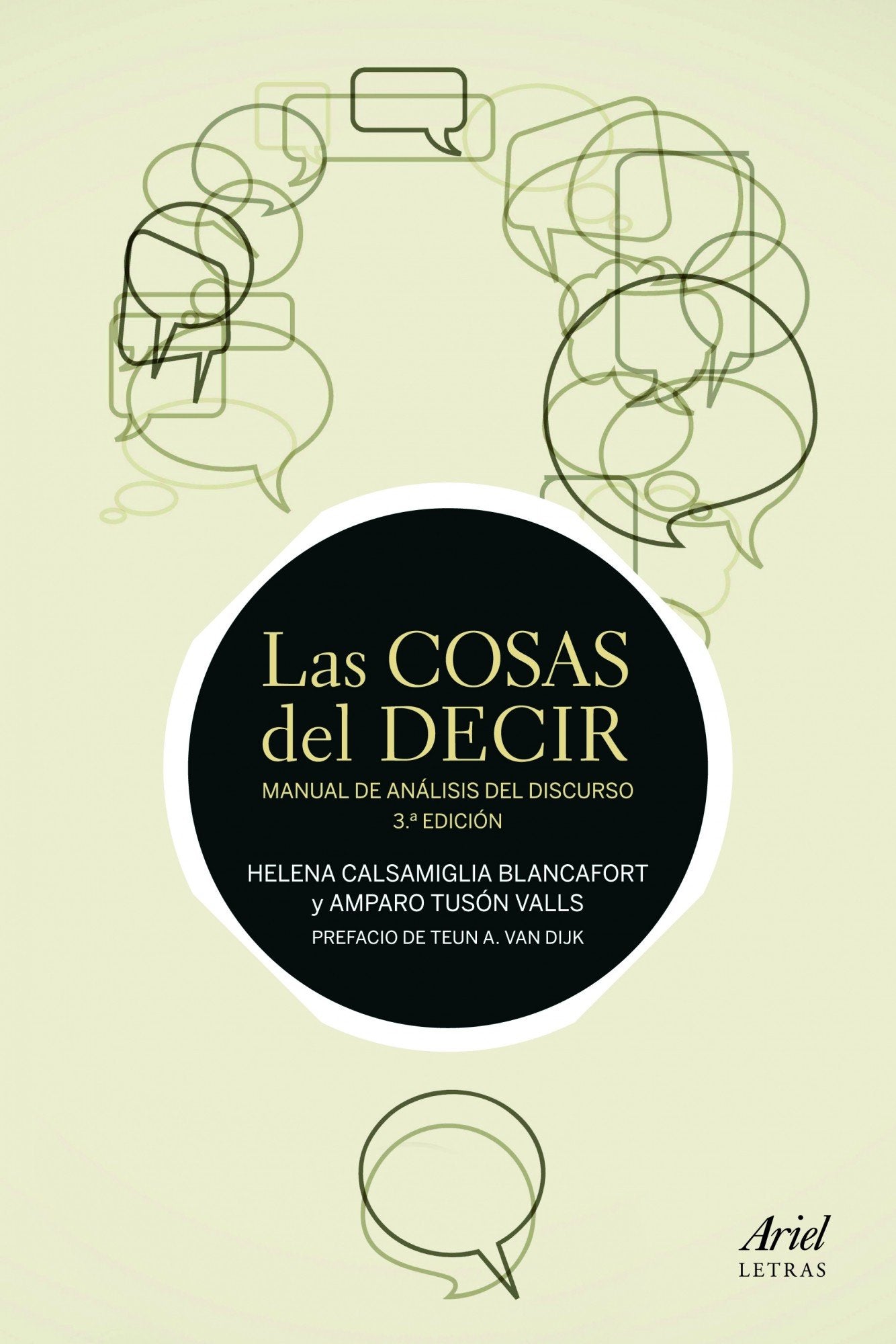 Las cosas del decir: Manual de análisis del discurso. 3ª Edición (Ariel Letras) -Español