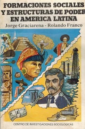 Formaciones sociales y estructuras de poder en América Latina: 46 (Monografías)