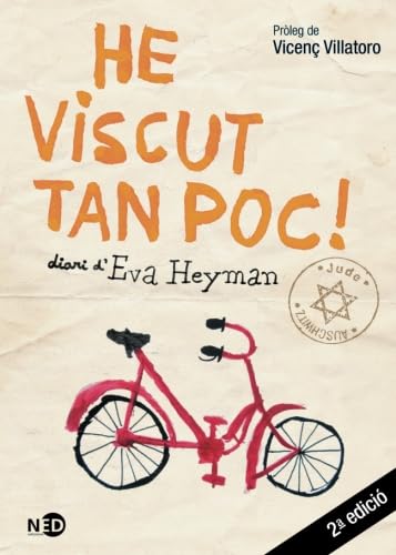 He viscut tan poc. Diari d’Eva Heyman: 505 (LA PALABRA EXTREMA)