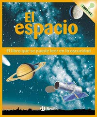 El espacio: Libro luz (Castellano - Bruño - Brillantes En La Oscuridad)