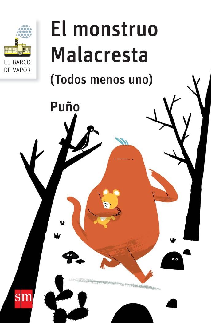 El monstruo Malacresta: (Todos menos uno): 135 (El Barco de Vapor Blanca)