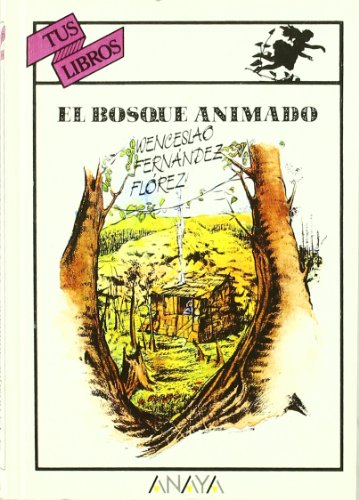 El bosque animado/ The Animated Forrest