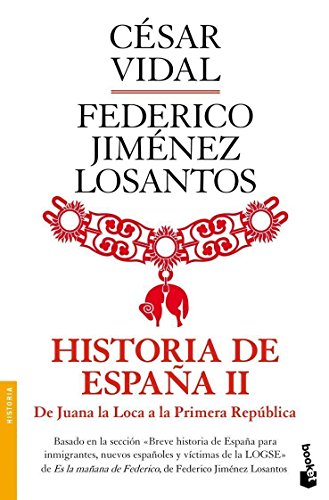 Historia de España II. De Juana la Loca a la República (Divulgación)