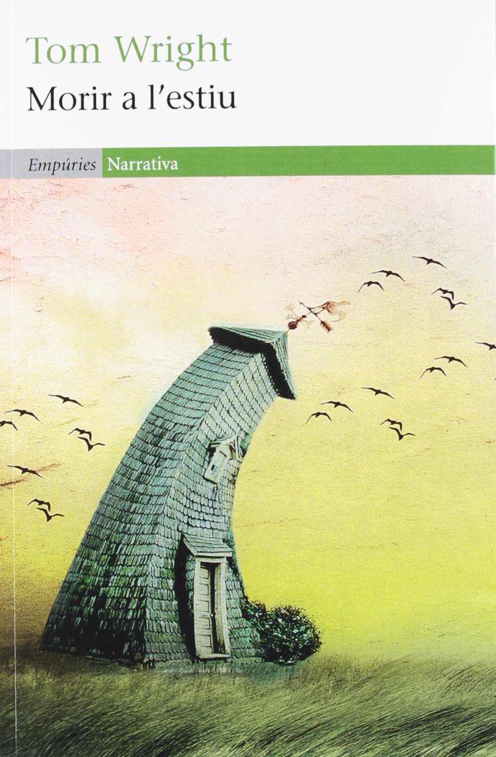 Morir a l'estiu (EMPURIES NARRATIVA)