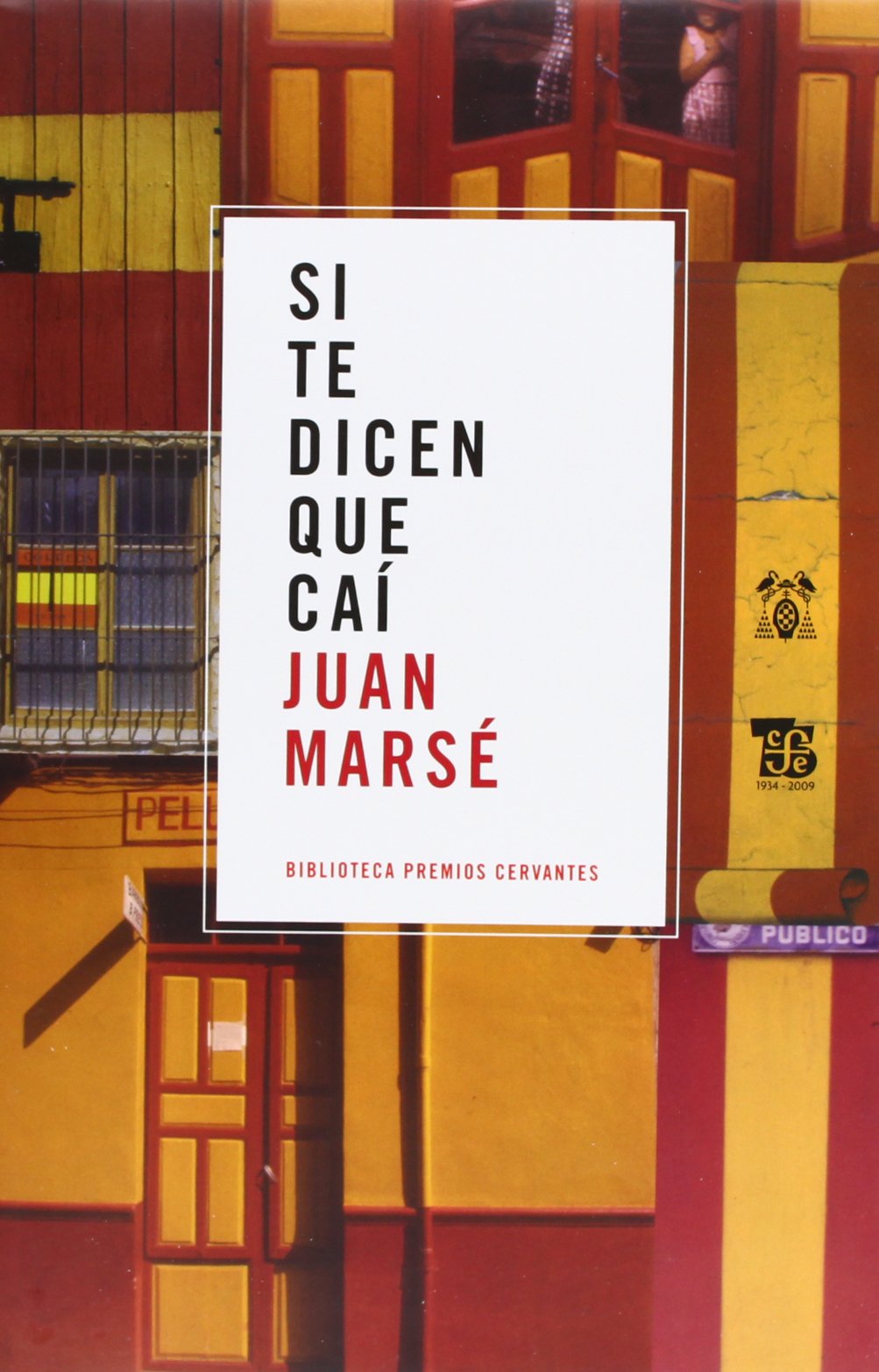 SI TE DICEN QUE CAI (Bibliot. Premio Cervantes)