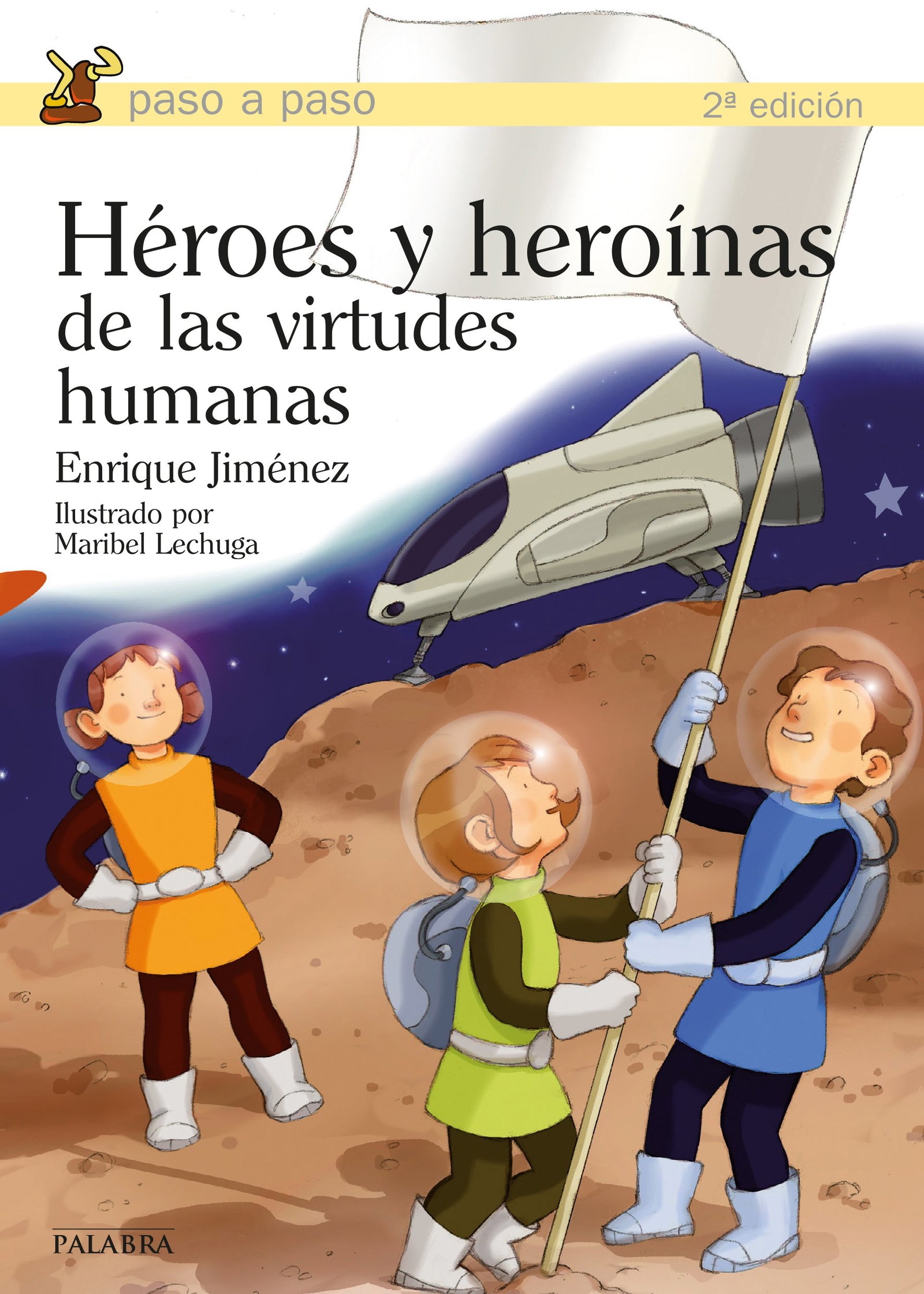 Heroes y Heroinas De Las Virtudes humana (Paso a paso)