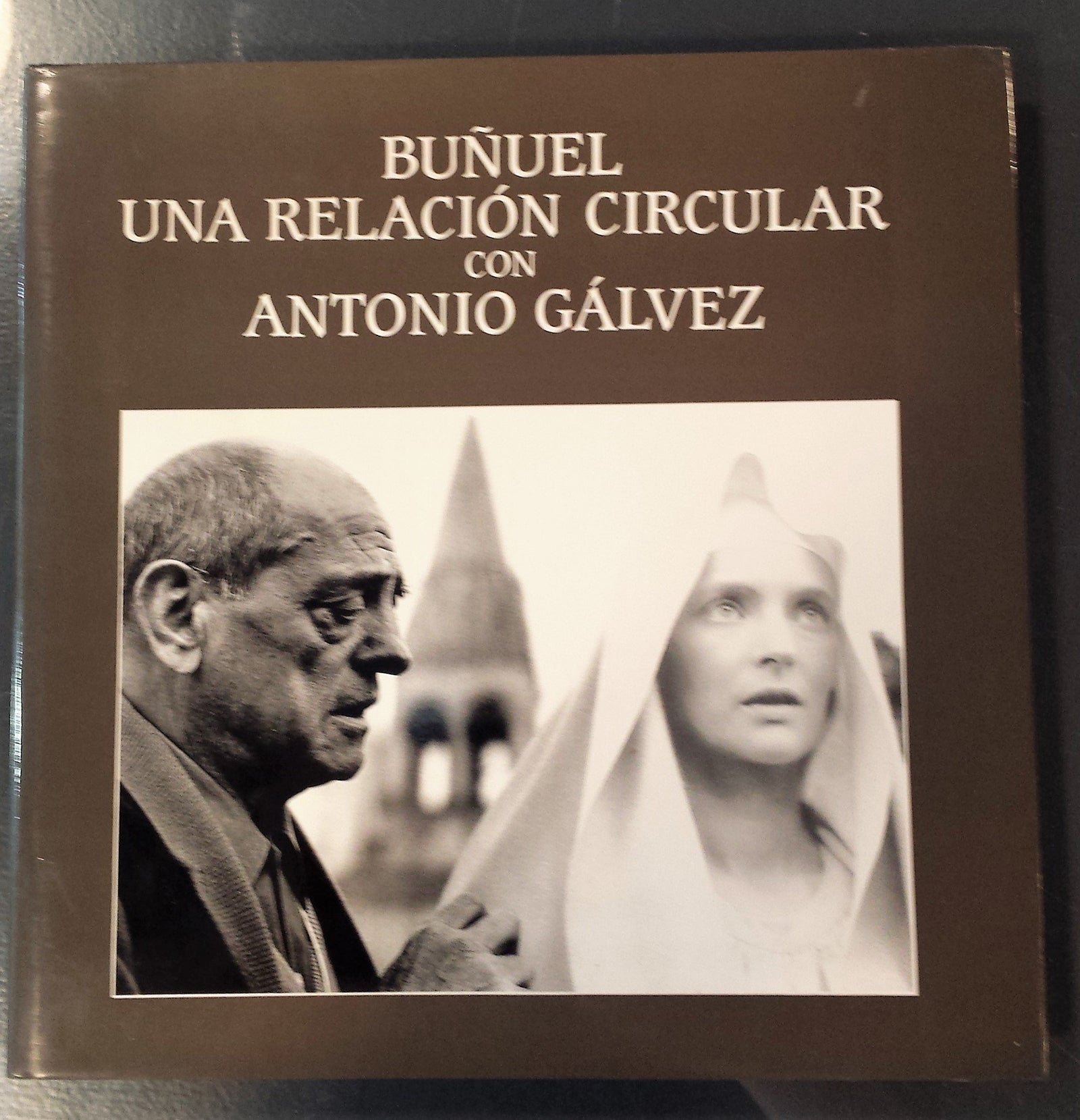 Buñuel, una relacion circular con Antonio Gálvez