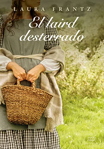 El laird desterrado (CLEAN ROMANCE)