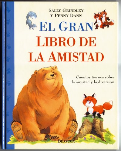 El gran libro de la amistad (GRANDES ALBUMES)