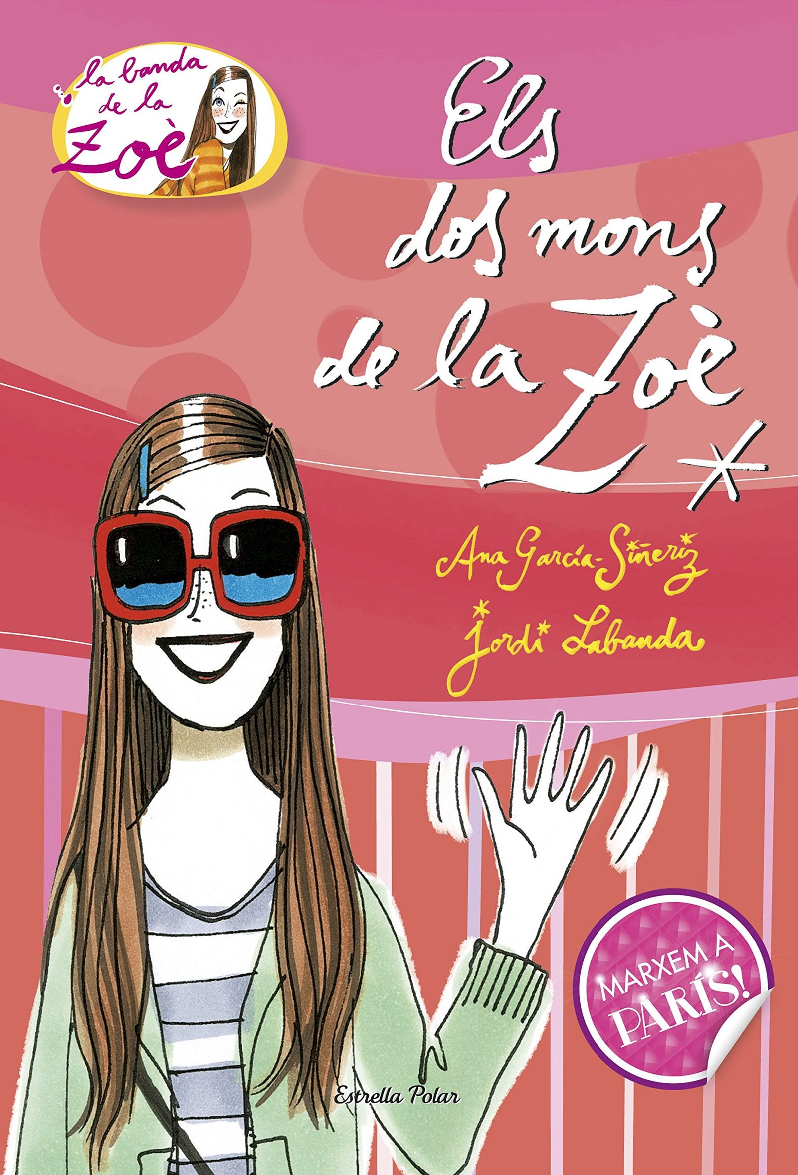 1. Els dos mons de la Zoè (LA BANDA DE LA ZOÈ. TAPA DURA)