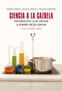 Ciencia a la cazuela: Introducción a la ciencia a traves de la cocina (Libros Singulares (LS))