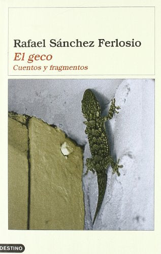 El geco: Cuentos y Fragmentos (Áncora & Delfín)