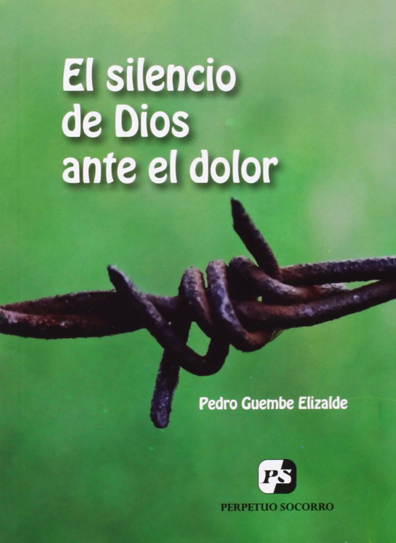 El silencio de Dios ante el dolor (3. imp.)