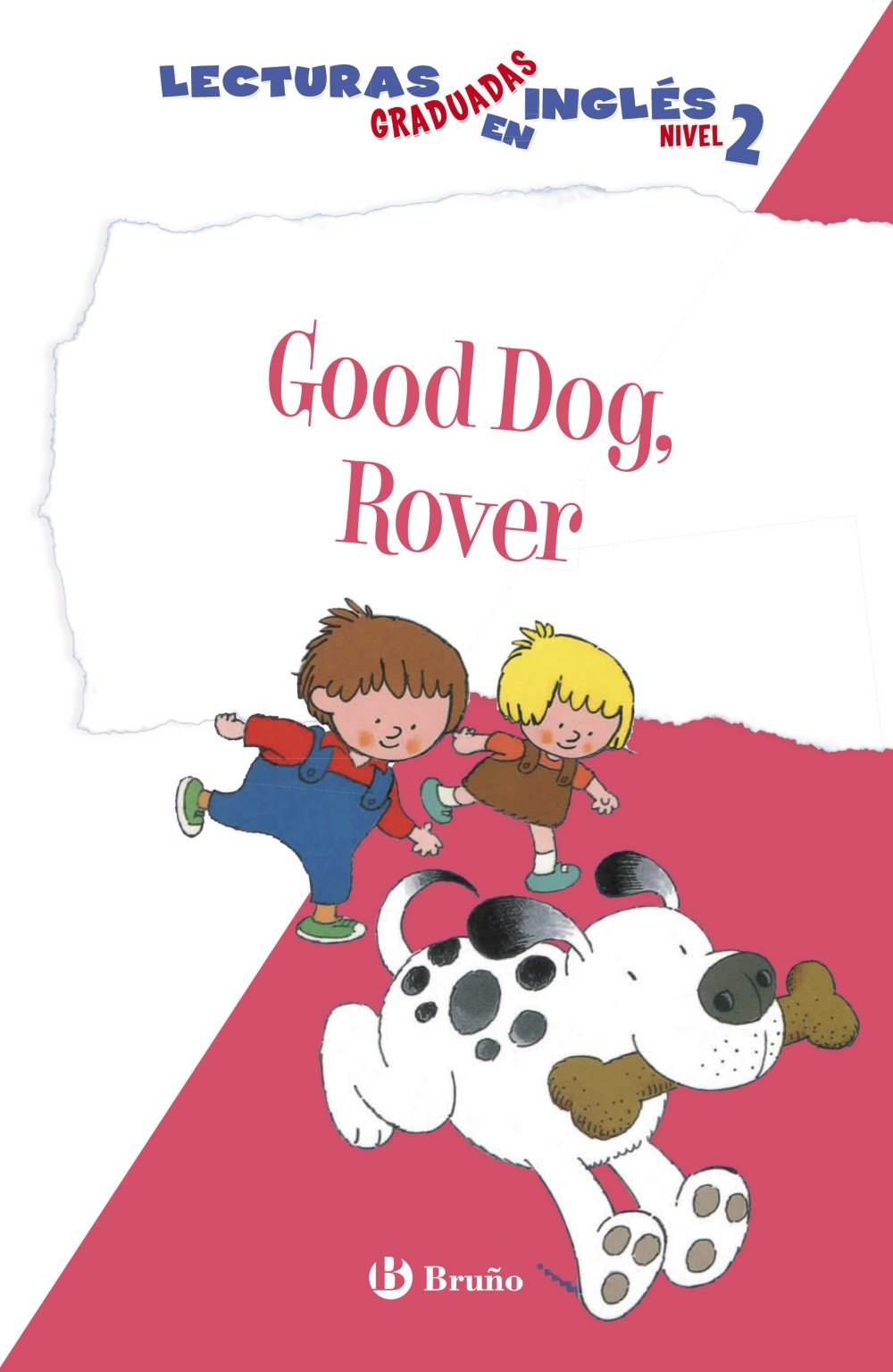 Good Dog, Rover. Lecturas graduadas inglés, nivel 2 (Castellano - A PARTIR DE 6 AÑOS - LIBROS EN INGLÉS - Lecturas graduadas)