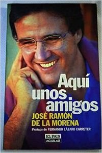 Aqui unos amigos
