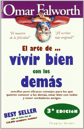 Arte De Vivir Bien Con Los Demas (Los best sellers de la vida feliz)